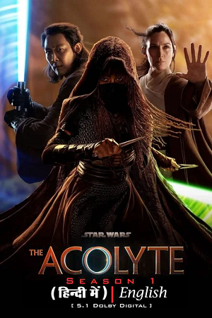 Download Star Wars: The Acolyte (2024) Season 1 [S01E03 Added] Dual-Audio {Hindi-English} Disney+ Original WEB Series 480p | 720p | 1080p WEB-DL