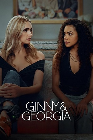 Download Ginny & Georgia (Season 1 – 3) Dual Audio {Hindi-English} NetFlix Series 480p | 720p | 1080p WEB-DL Download Ginny & Georgia (Season 1 – 3) Dual Audio {Hindi-English} NetFlix Series 480p | 720p | 1080p WEB-DL