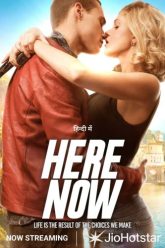 Here Now HINDI Dubbed