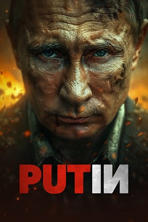 Download Putin (2025) {English with Subtitles} Full Movie WEB-DL 480p [300MB] | 720p [850MB] | 1080p [2.7GB]