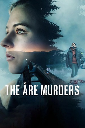 Download The Åre Murders (2025) Season 1 Multi Audio {Hindi-English-Swedish} Netflix Original WEB Series 480p | 720p | 1080p WEB-DL Download The Åre Murders (2025) Season 1 Multi Audio {Hindi-English-Swedish} Netflix Original WEB Series 480p | 720p | 1080p WEB-DL